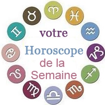 Horoscope Hebdomadaire